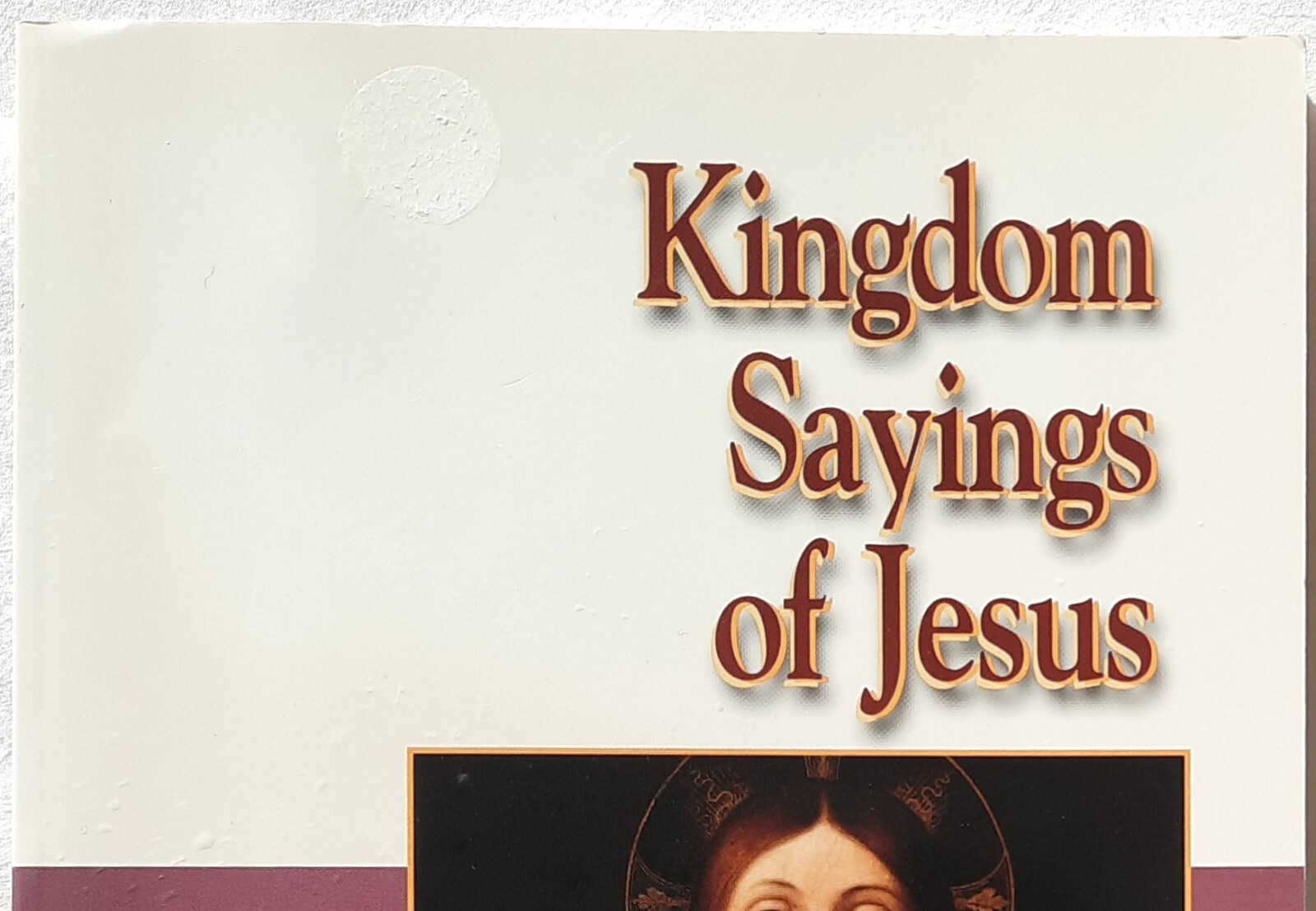 Kingdom Sayings of Jesus by Denise L. Stringer (VERY GOOD, 2003, PBK, 102 pages)