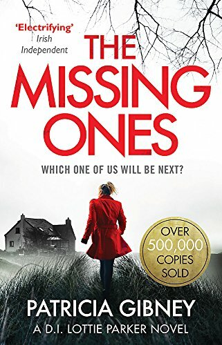 The Missing Ones: An absolutely gripping thriller with a … by Gibney, Patricia