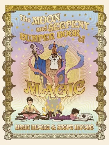 The Moon and Serpent Bumper Book of Magic, Moore, Alan,Moore, Steve, Excellent B