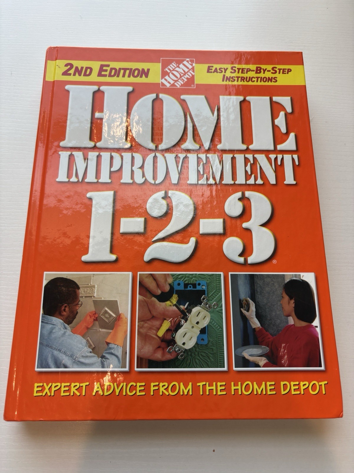 Home Depot Staff Home Improvement 1-2-3 2nd Edition Revised Hardcover
