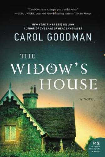 The Widow&rsquo;s House: A Novel – Paperback By Goodman, Carol – GOOD
