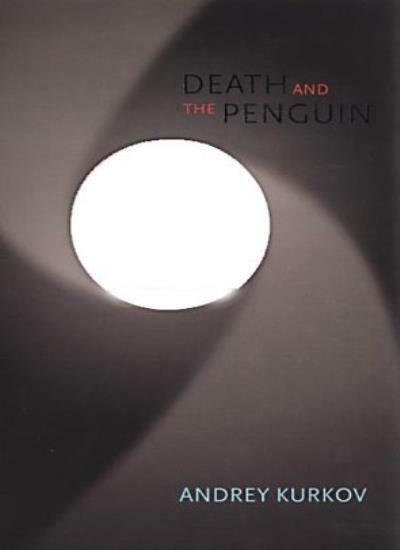 Death and the Penguin By Andrey Kurkov,George Bird