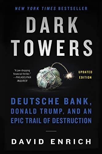 Dark Towers: Deutsche Bank, Donald Trump, and an Epic Trail of Dest – GOOD