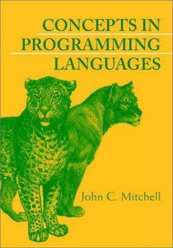 Concepts in Programming Languages by Mitchell, John C.