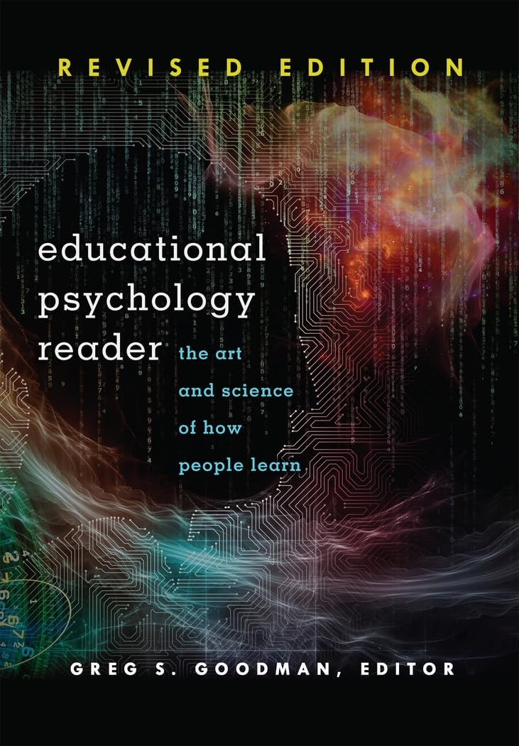 Educational Psychology Reader: The Art and Science of How People Learn – Rev…