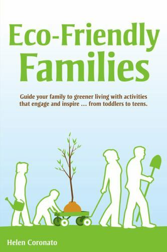 Eco-Friendly Families by Helen Coronato (2008, Uk-B Format Paperback)