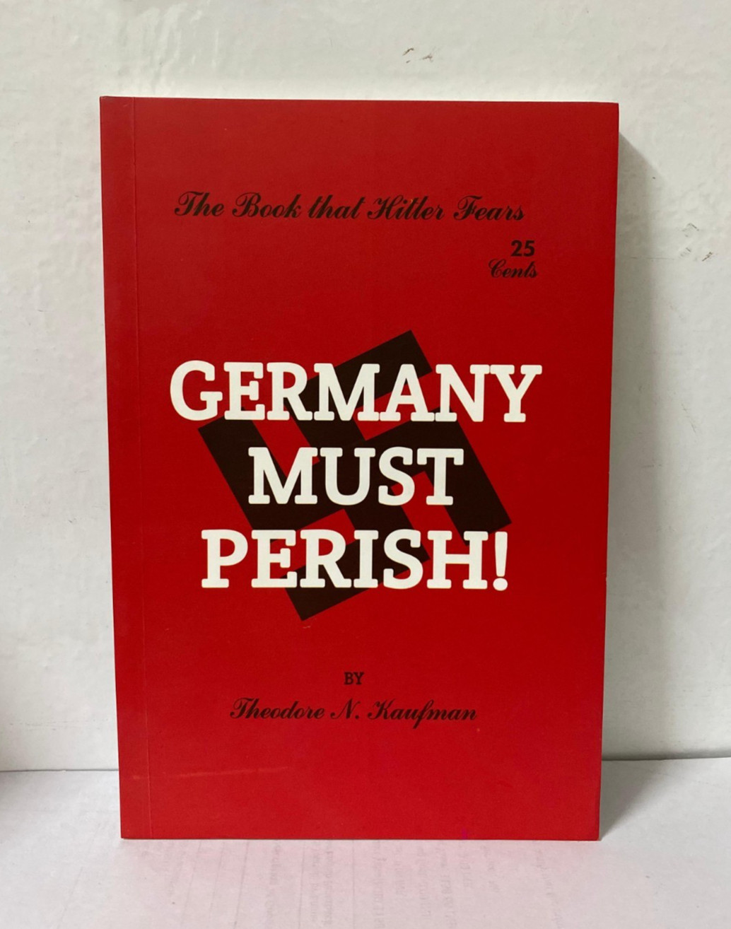 Germany Must Perish! by Theodore N. Kaufman Paperback usa stock