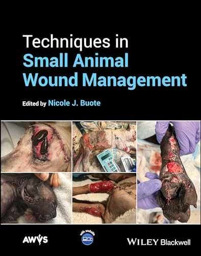 Techniques in Small Animal Wound – Hardcover, by Buote Nicole J. – New h