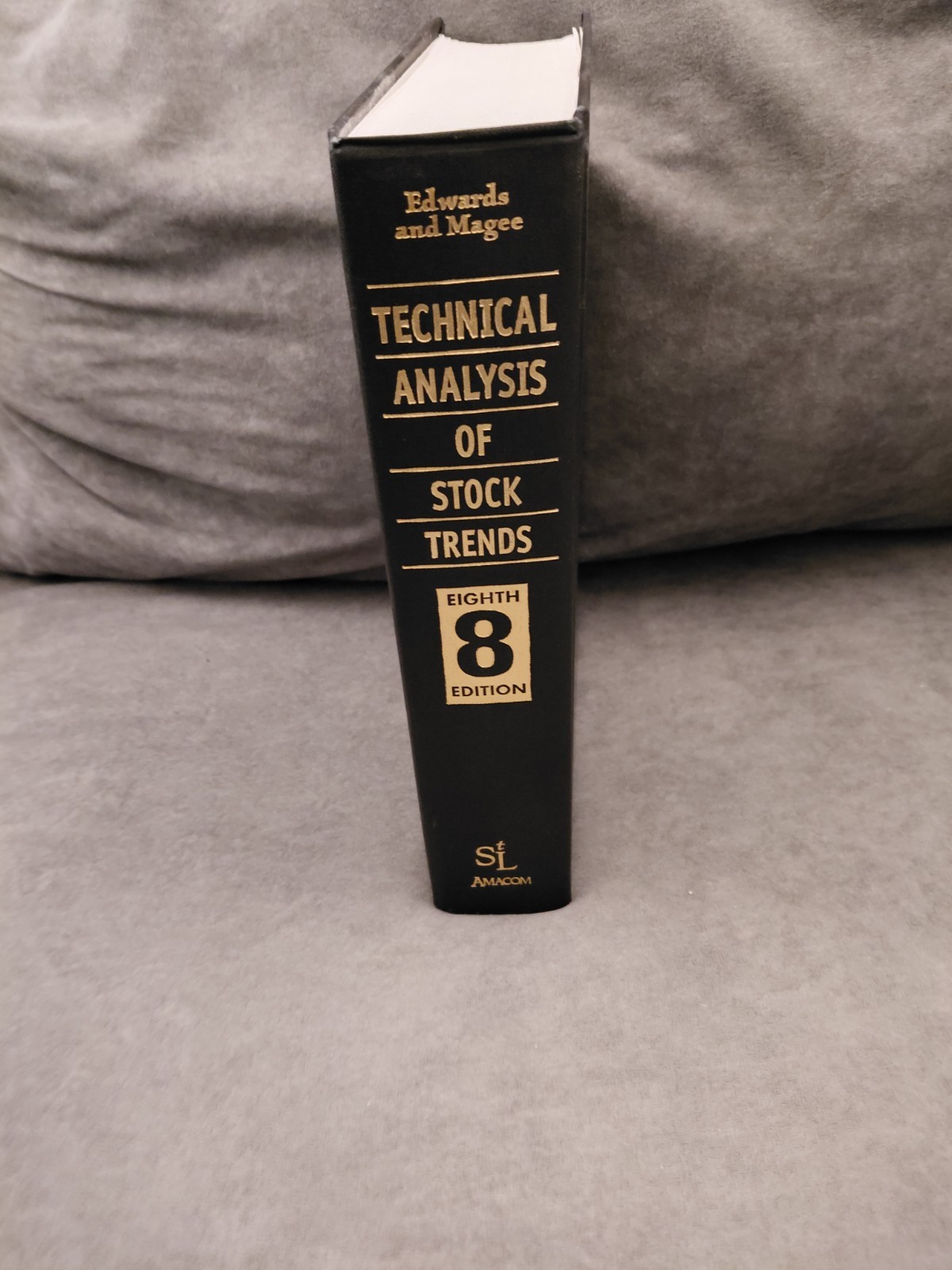 Technical Analysis of Stock Trends by Robert D. Edwards; John Magee