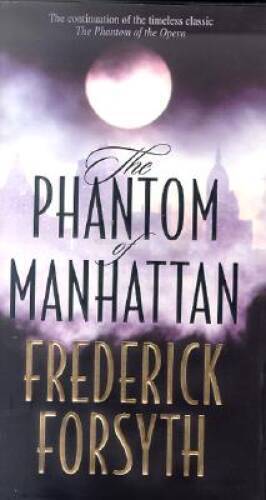 The Phantom of Manhattan – Hardcover By Forsyth, Frederick – GOOD