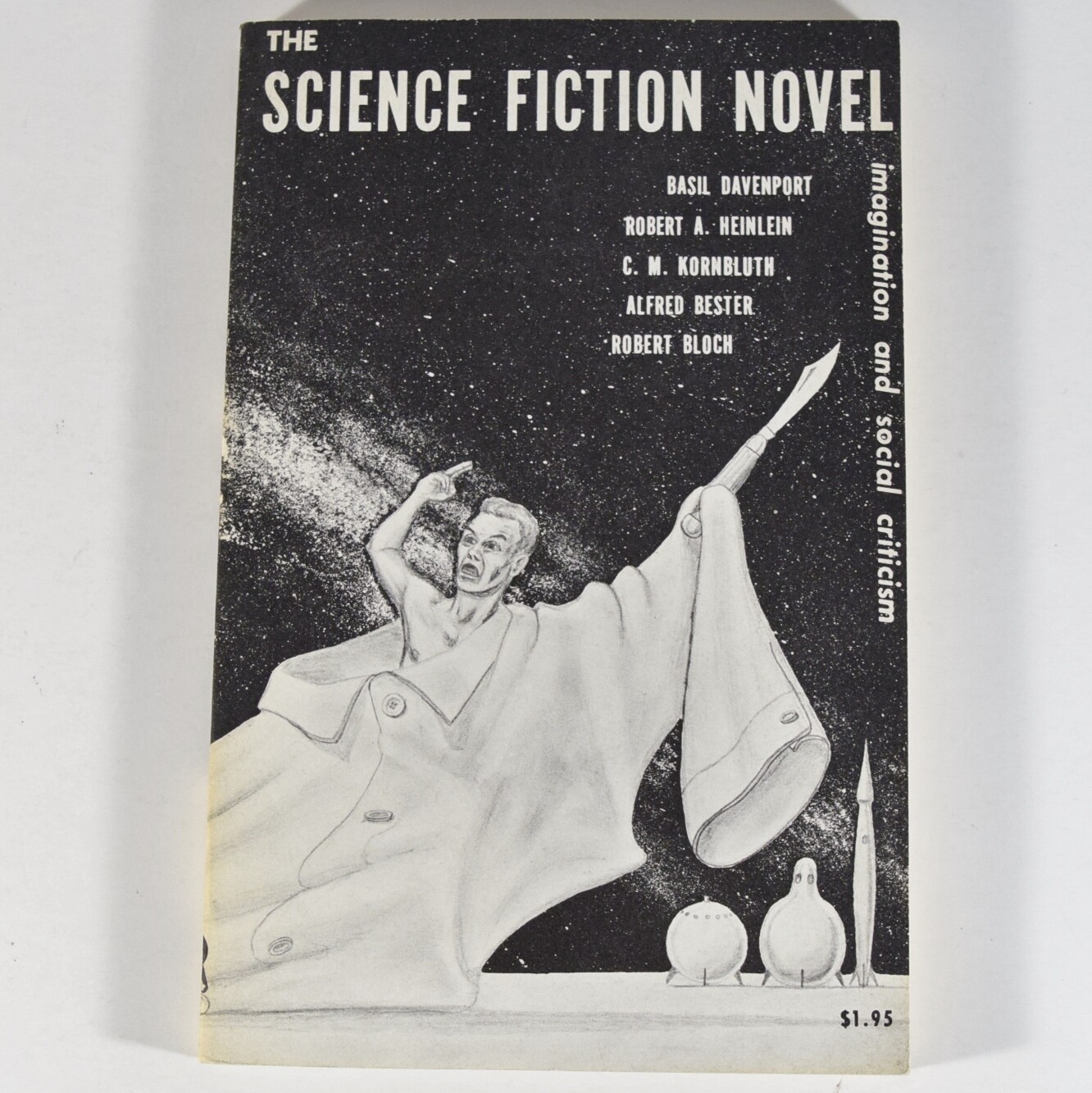 The Science Fiction Novel Imagination Social Criticism Heinlein Kornbluth Bester