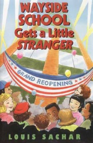 Wayside School Gets a Little Stranger – Hardcover By Sachar, Louis – GOOD