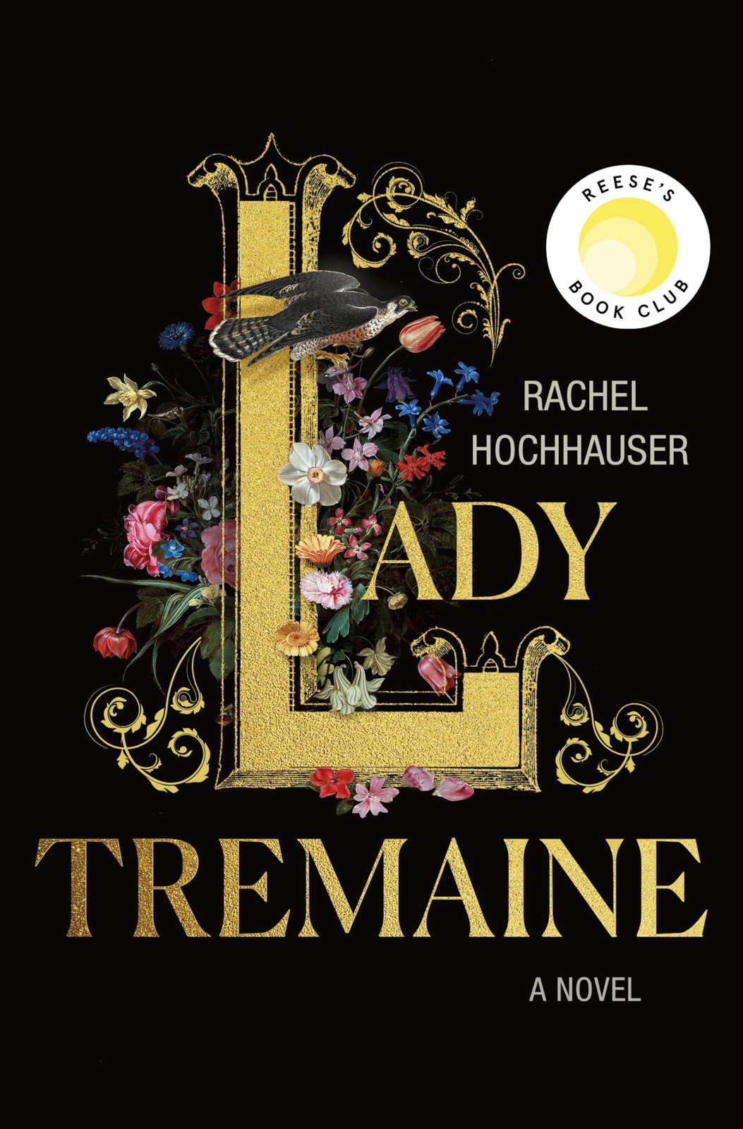 Lady Tremaine – Rachel Hochhauser, St. Martin&rsquo;s Press, Hardcover