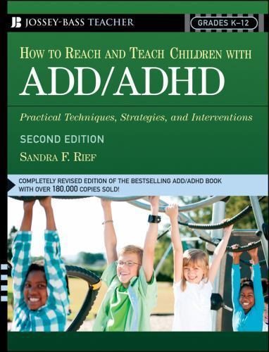 How To Reach And Teach Children with ADD / ADHD: Practical Techniques, St – GOOD