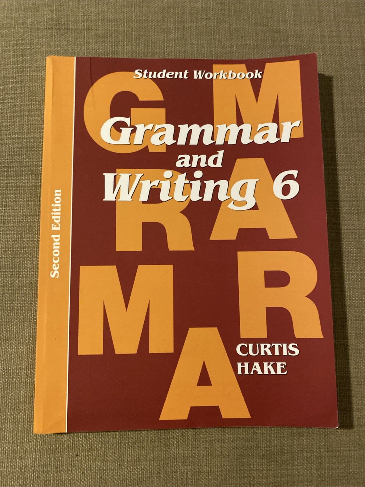 Grammar and Writing 6 (Stephen Hake Grammar), Curtis, Christie,Hake, Mary, Accep