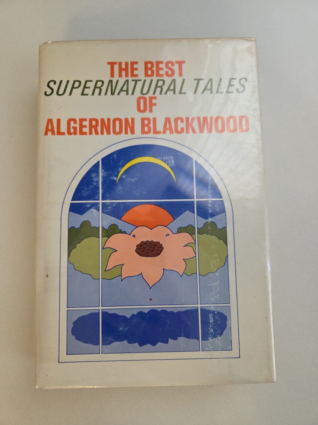The Best Supernatural Tales of Algernon Blackwood. 1973 Causeway Edition/HC/DJ