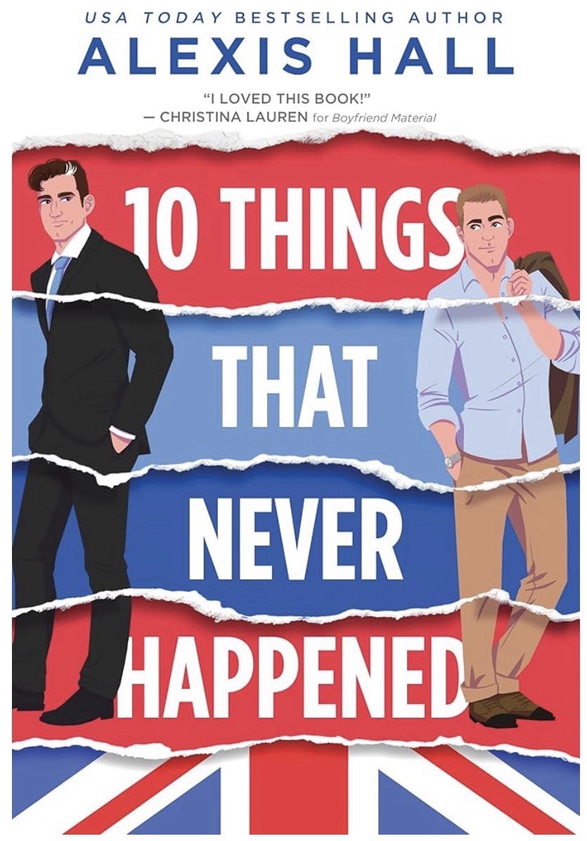 10 Things That Never Happened by Alexis Hall (2023, Trade Paperback)