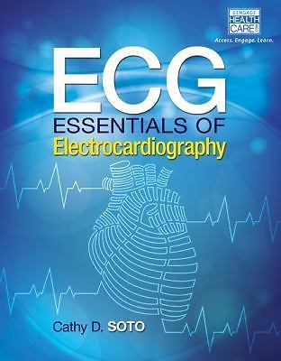 ECG: Essentials of Electrocardiography by Soto, Cathy