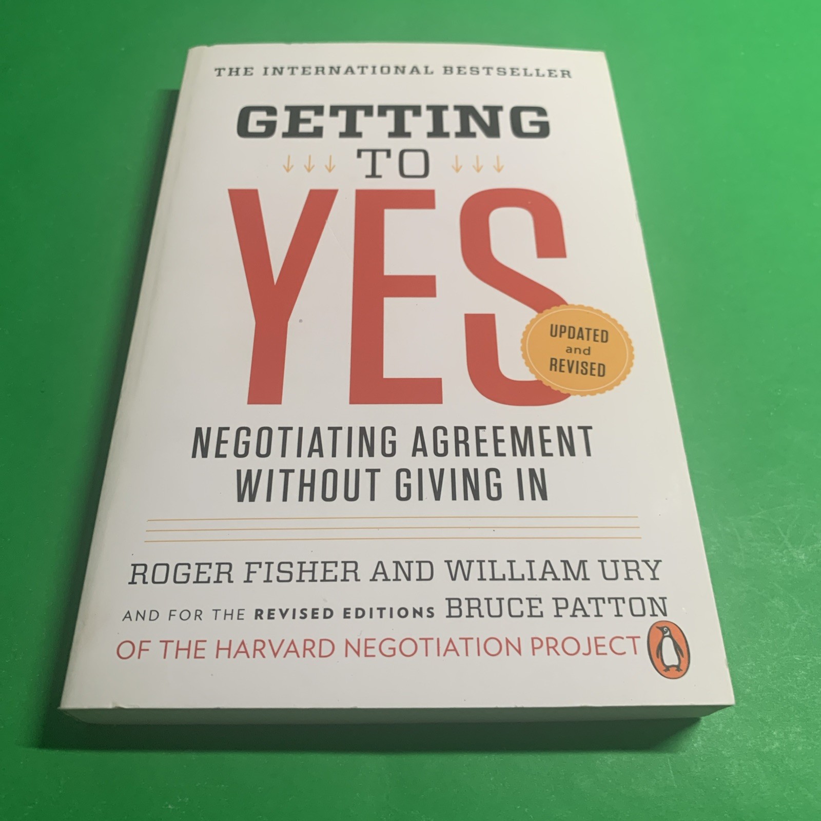 Getting to Yes: Negotiating Agreement Without Giving In