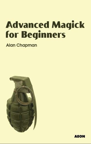 Advanced Magick for Beginners, Paperback by Chapman, Alan, Like New Used, Fre…