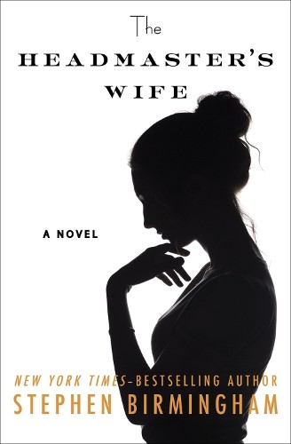 Stephen Birmingham The Headmaster&rsquo;s Wife (Paperback) (UK IMPORT)
