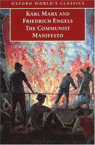 The Communist Manifesto (Oxford World&rsquo;s Classics) by Marx, Karl, Engels, Friedr