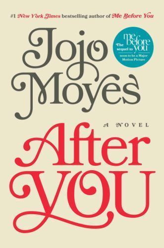 After You: A Novel – 9780525426592, hardcover, Jojo Moyes