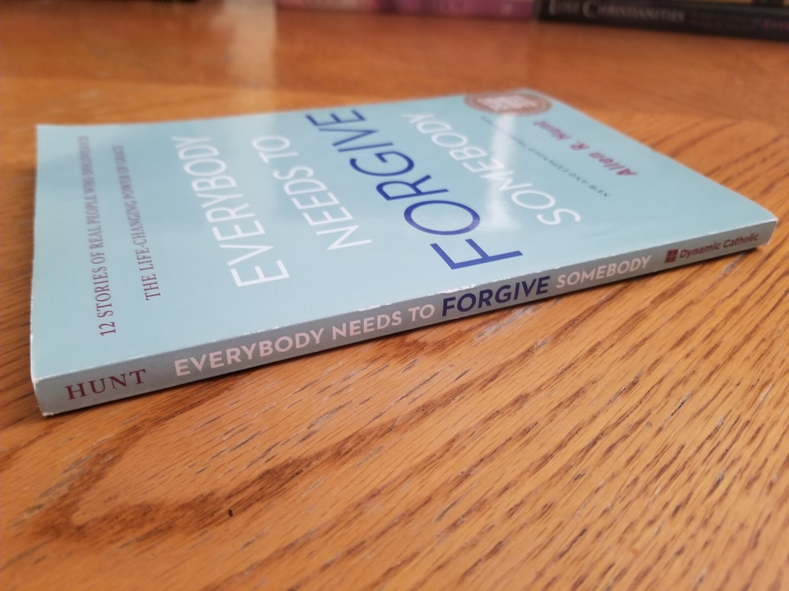 Everybody Needs To Forgive Somebody, Allen Hunt