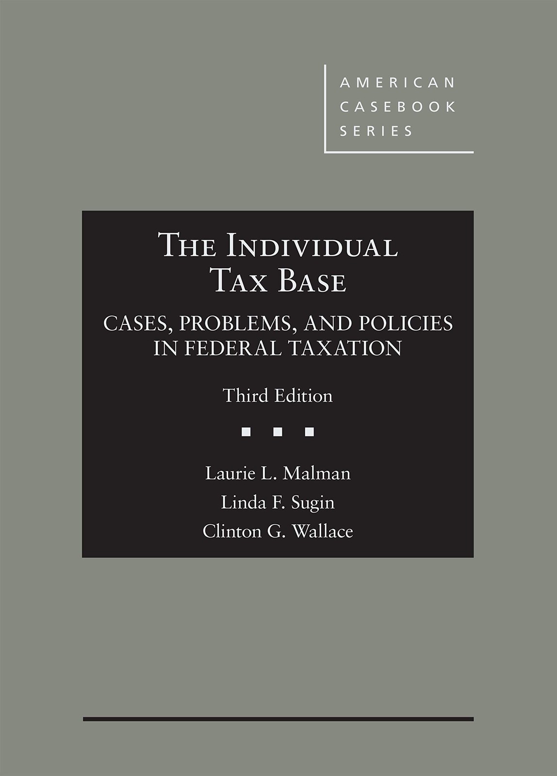 The Individual Tax Base, Cases, Problems, and Policies in Federal Taxation (…