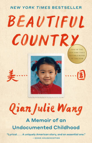 Beautiful Country: A Memoir – Paperback By Wang, Qian Julie – VERY GOOD