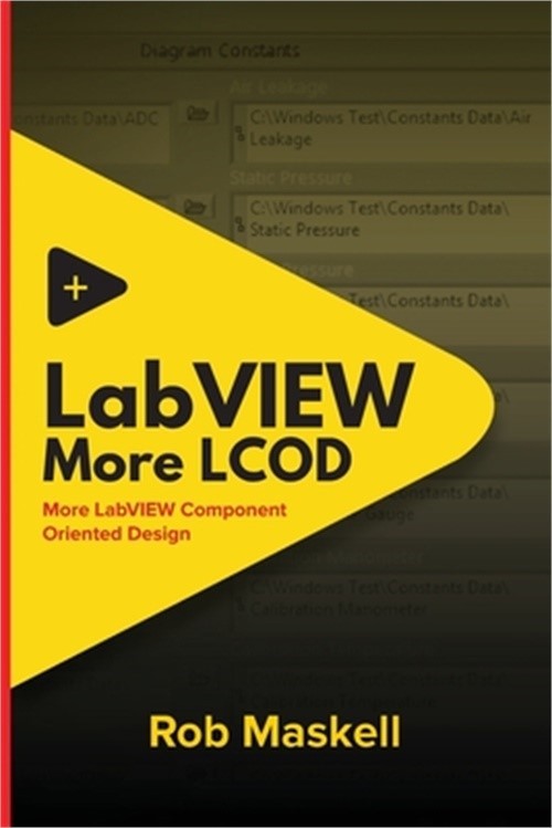 LabVIEW – More LCOD: More LabVIEW Component Oriented Design (Paperback or Softba