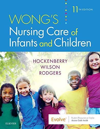 Wong&rsquo;s Nursing Care of Infants and Children, 11e – Paperback – GOOD