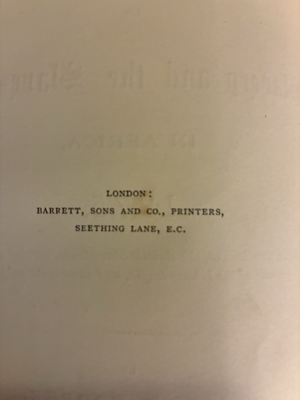The Lost Continent: Or Slavery and the Slave-Trade in Africa (1875) First Ed.