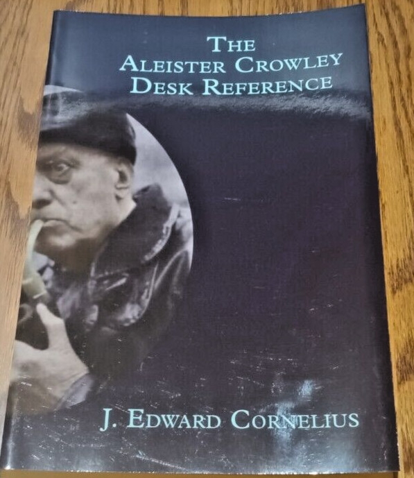 The Aleister Crowley Desk Reference ~ J. Edward Cornelius~ PB 2nd Edition *MINT*