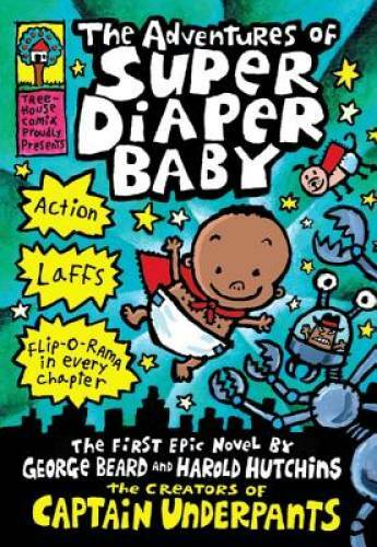 The Adventures of Super Diaper Baby – Hardcover By Pilkey, Dav – GOOD