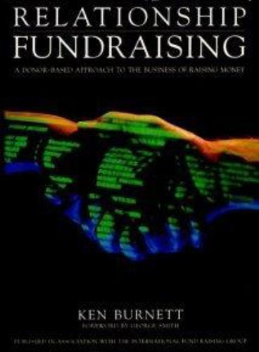 Relationship Fundraising: A Donor-based Appr… by International Fund R Hardback