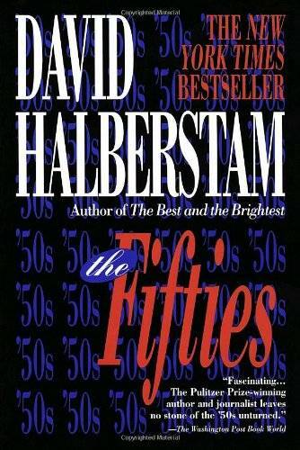 The Fifties – Paperback By Halberstam, David – GOOD