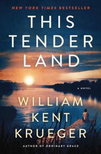 This Tender Land: A Novel – Hardcover By Krueger, William Kent – GOOD
