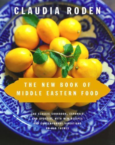 New Book of Middle Eastern Food Claudia Roden (2000, Hardcover)