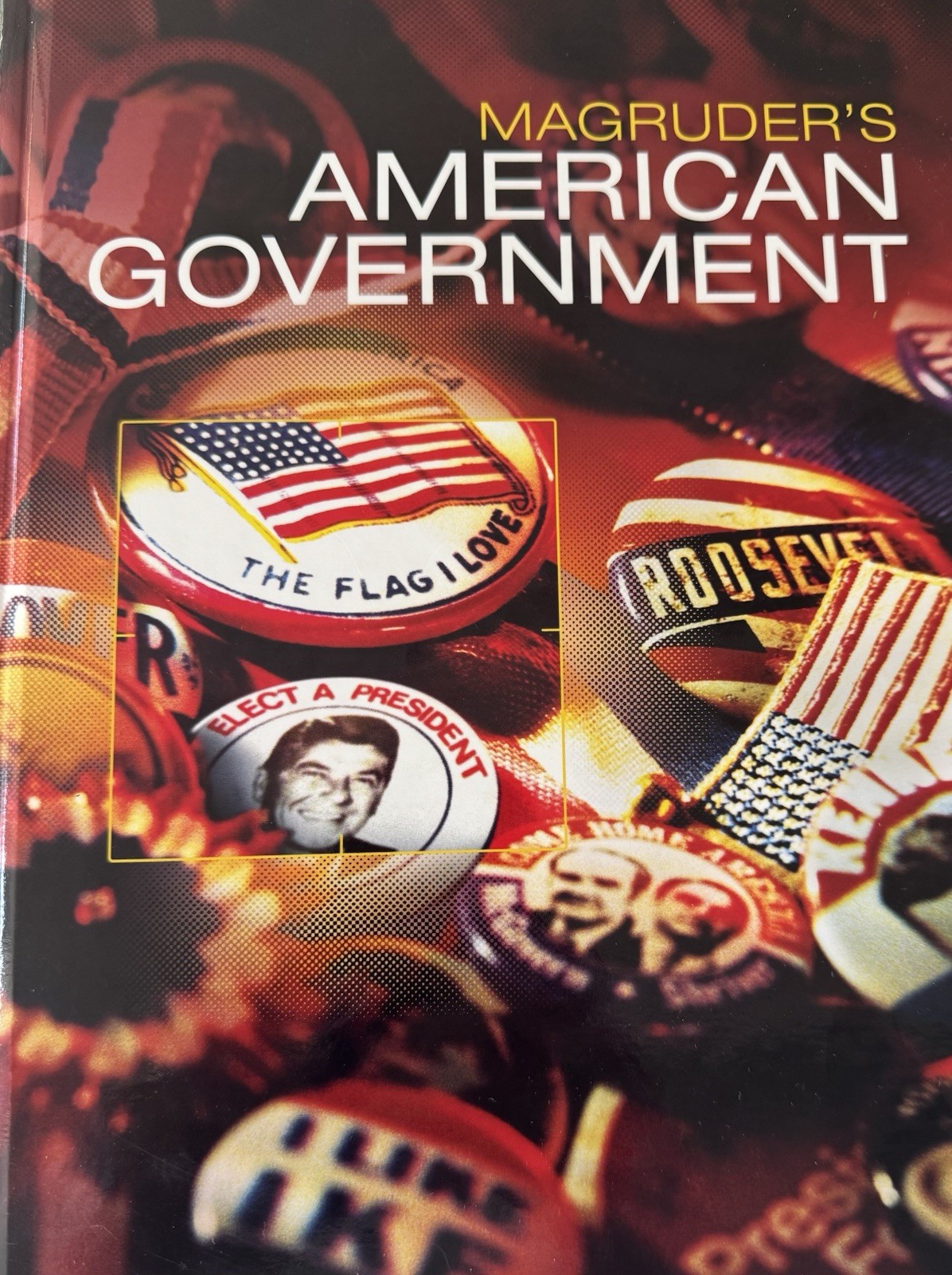 MAGRUDERS AMERICAN GOVERNMENT 2016 STUDENT EDITION GRADE 12 Hardcover Very GOOD
