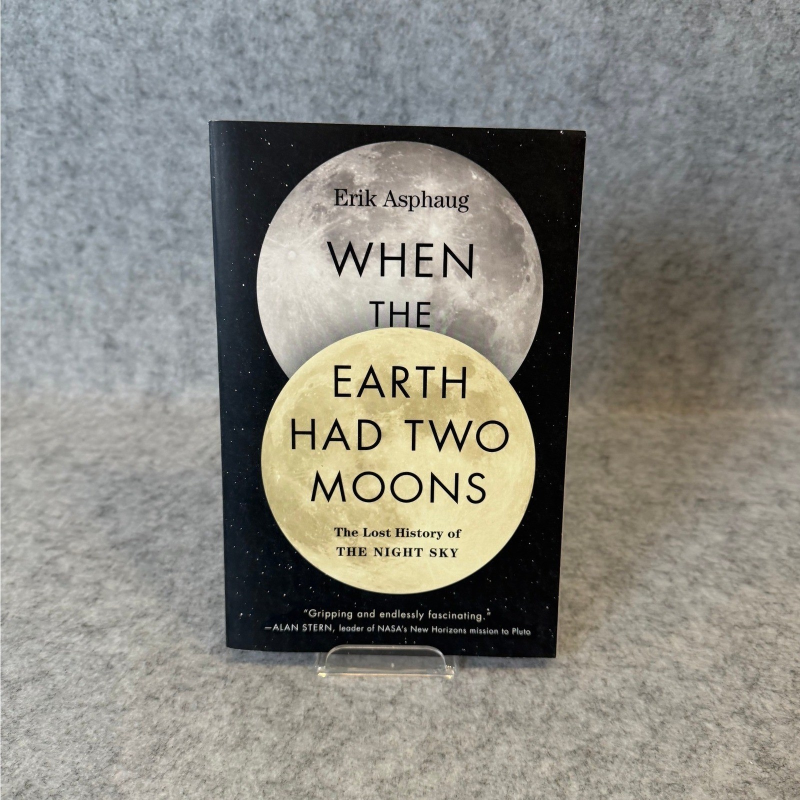 When the Earth Had Two Moons by Erik Asphaug – Science Non Fiction – Paperback