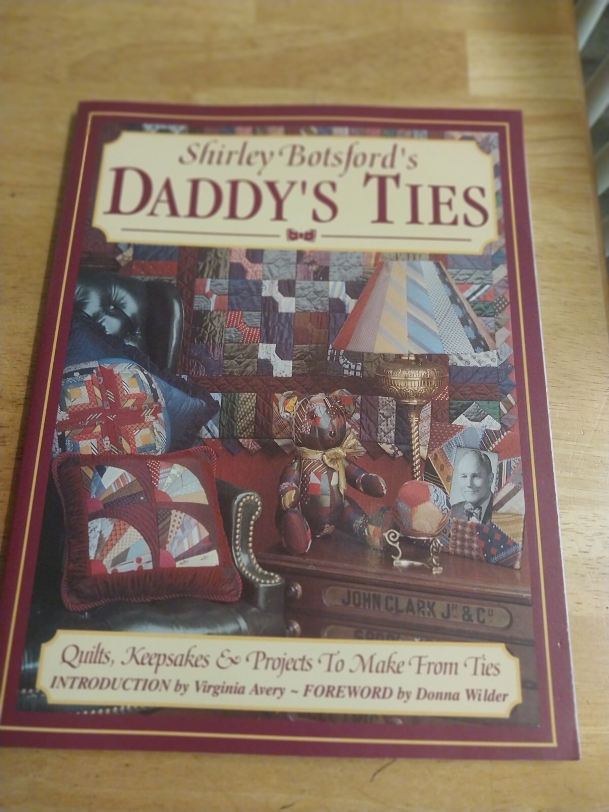 Daddy&rsquo;s Ties by Shirley Botsford (1994, Trade Paperback) Quilt Book
