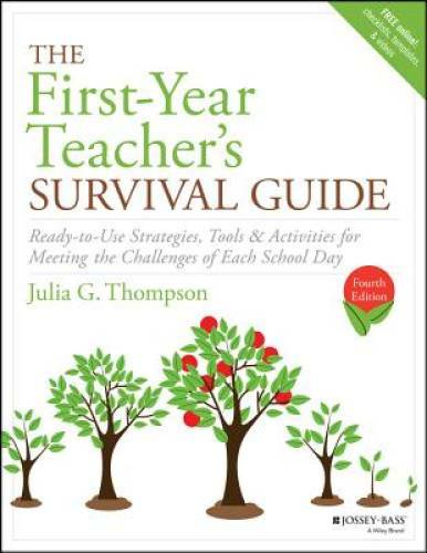 The First-Year Teacher&rsquo;s Survival Guide: Ready-to-Use Strategies, To – VERY GOOD