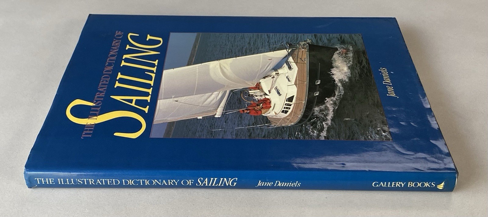 The Illustrated Dictionary of Sailing by Jane Daniels (1989 Ex-Library HCDJ)