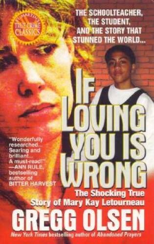 If Loving You is Wrong – Mass Market Paperback By Gregg Olsen – VERY GOOD