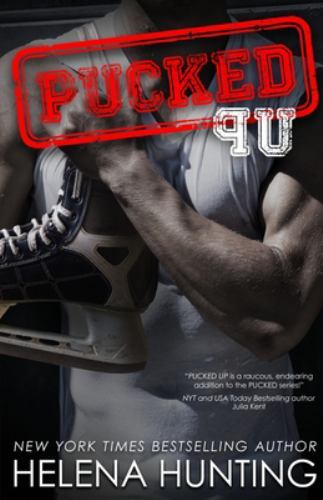 Pucked Up by Helena Hunting (paperback)