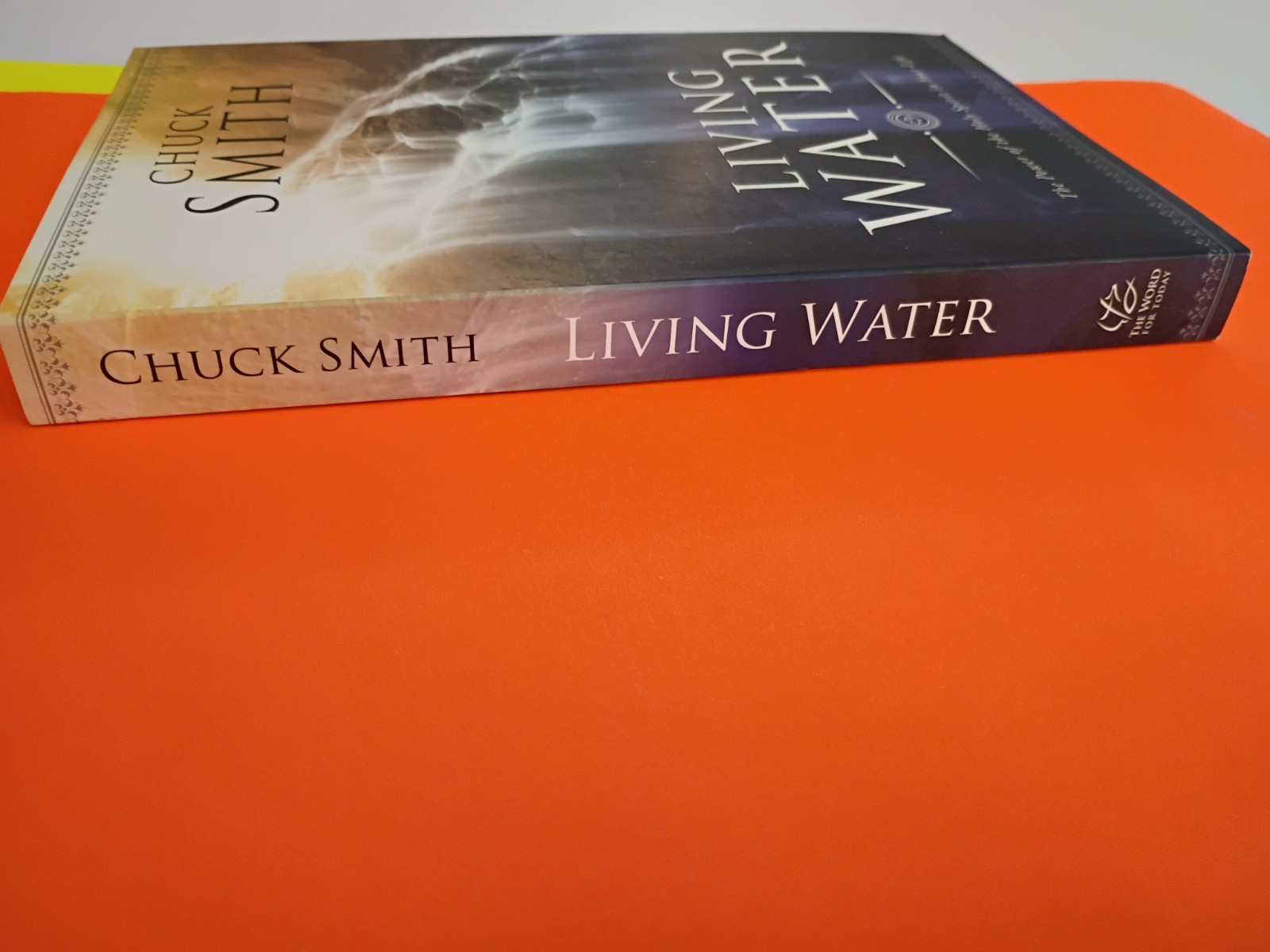 Living Water: The Power of the Holy Spirit in Your Life by Chuck Smith 7th print