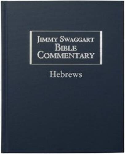 Jimmy Swaggart Bible Commentary: Hebrews – Hardcover By Jimmy Swaggart – GOOD