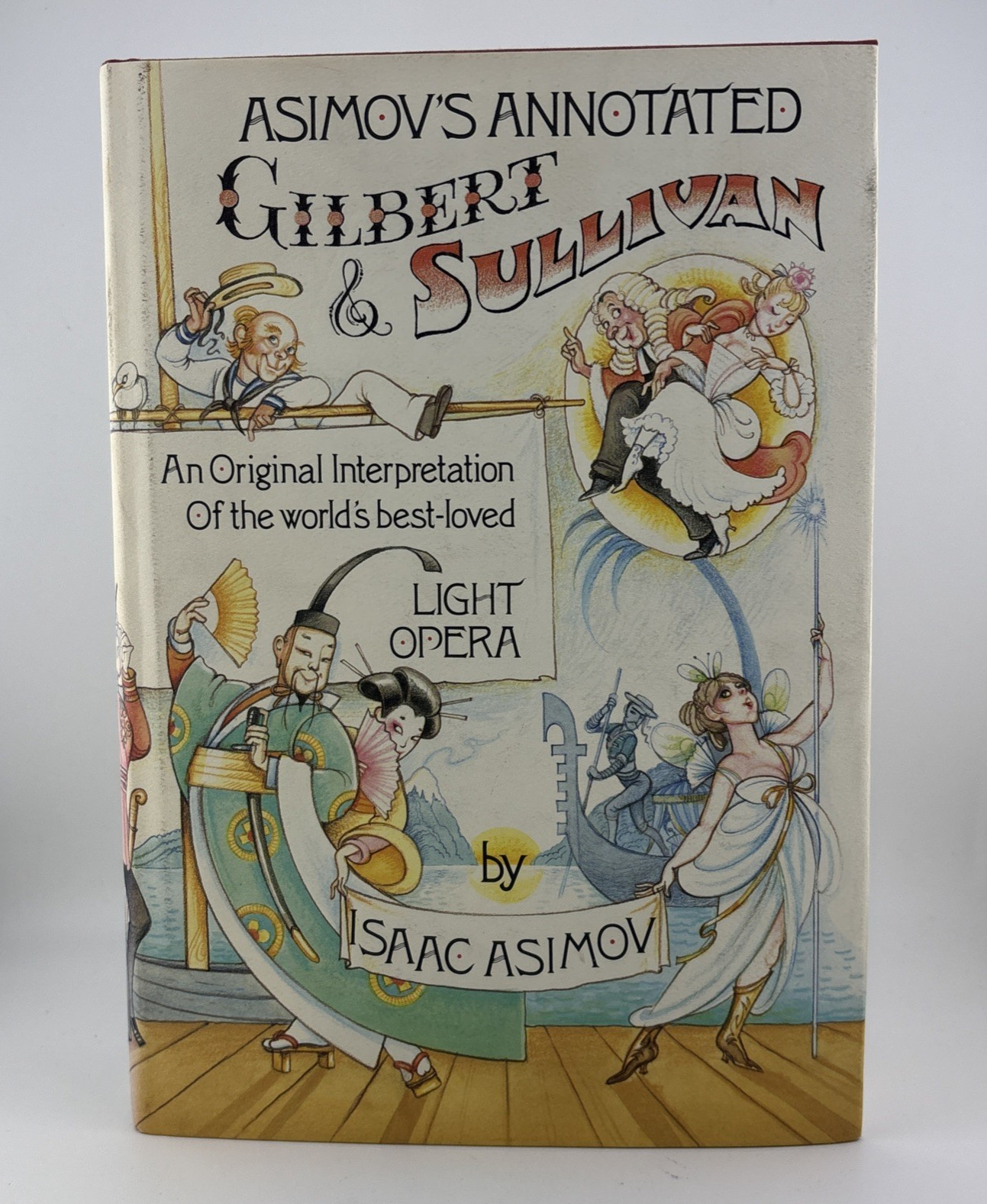 Asimov&rsquo;s Annotated Gilbert & Sullivan by Isaac Asimov (1988, HC) First Edition