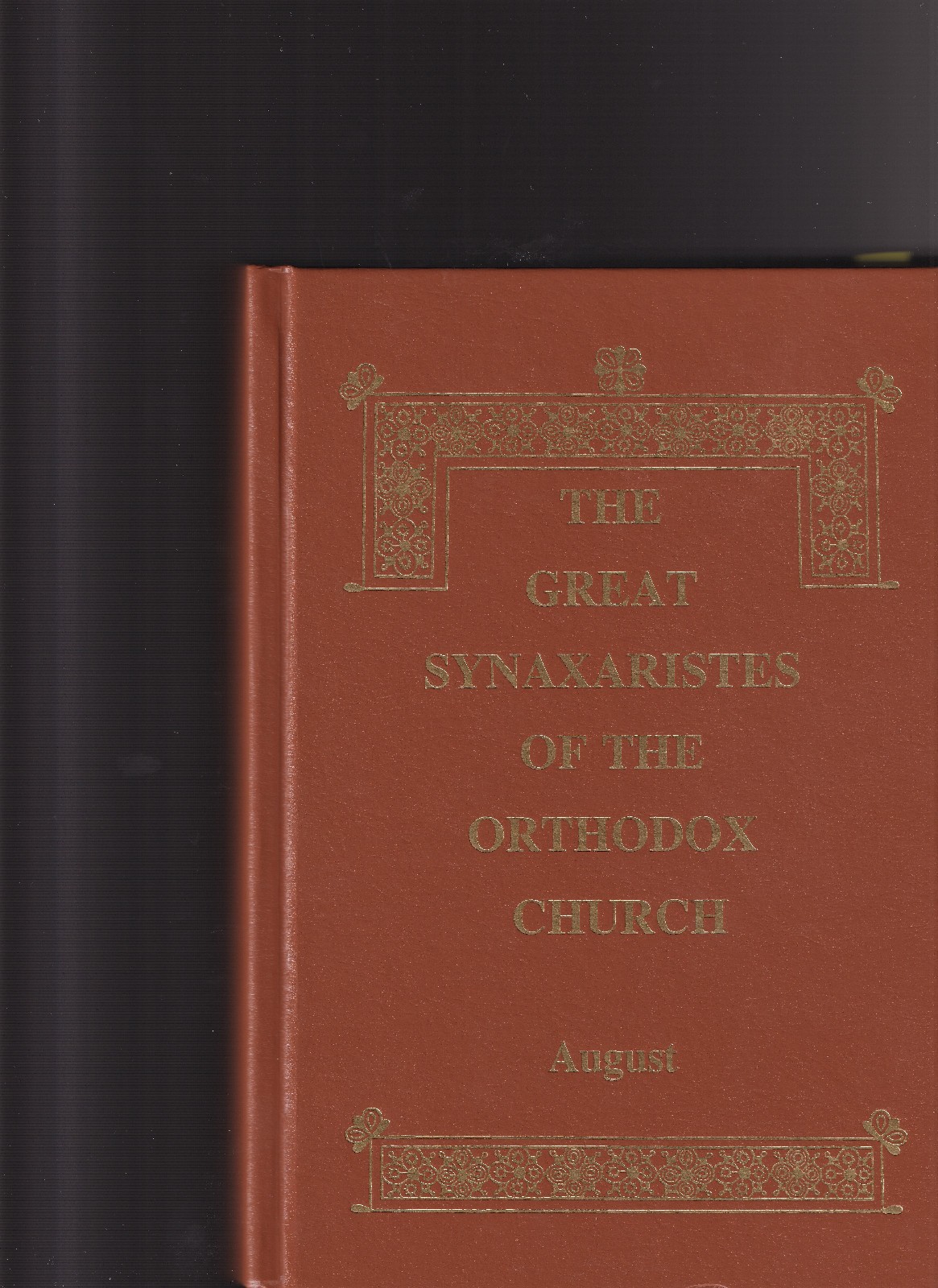 The Great Synaxaristes of the Orthodox Church – August – Almost Perfect Copy